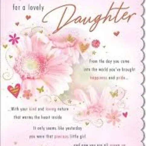 Happy Birthday greetings card for DAUGHTER  (picture may vary)